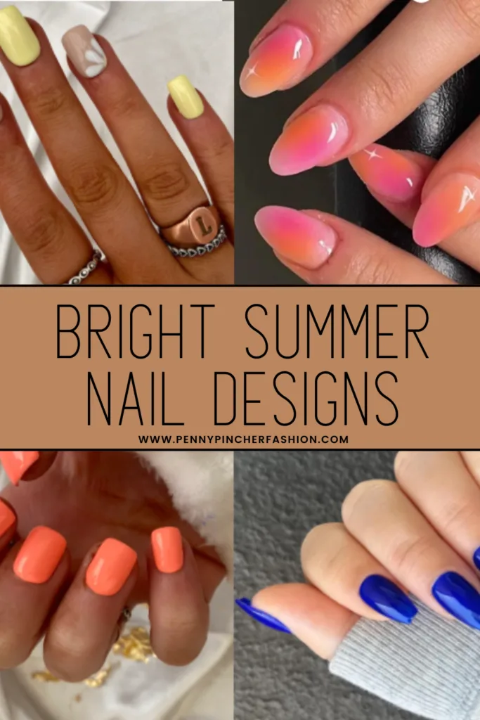 A collage of different nail designs with the words bright summer nail designs.