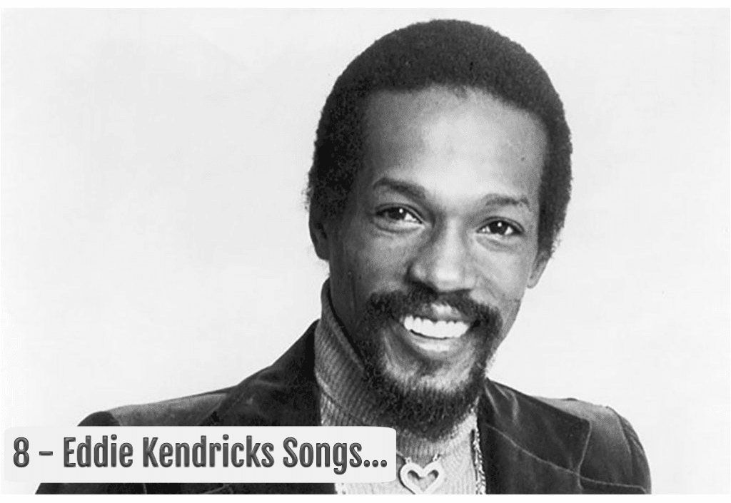 8 Eddie Kendricks Songs That Prove the Temptations Legend Was a Solo Star. – ThyBlackMan.com