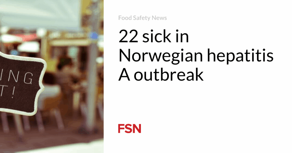 22 sick in Norwegian hepatitis A outbreak