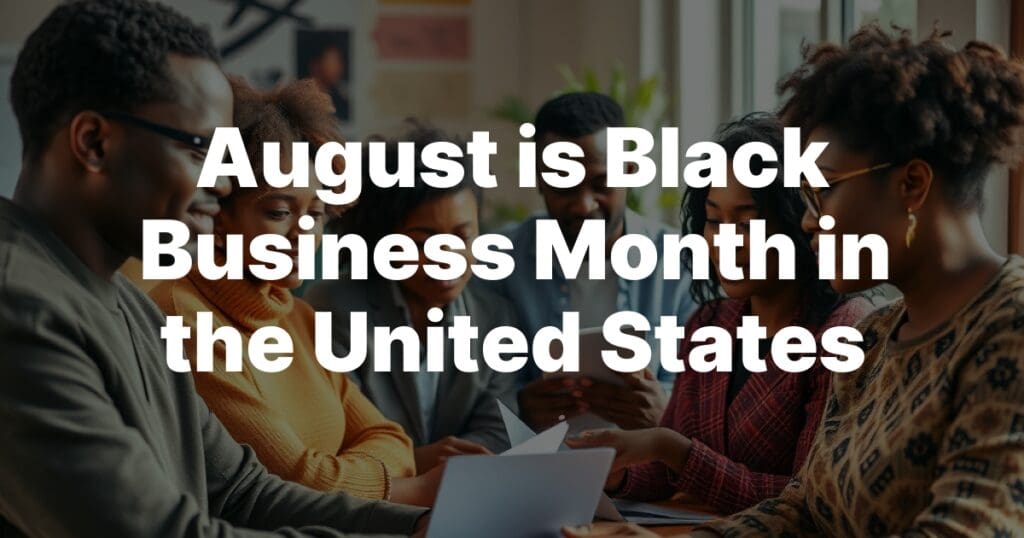 August is Black Business Month in the United States, News In Progress