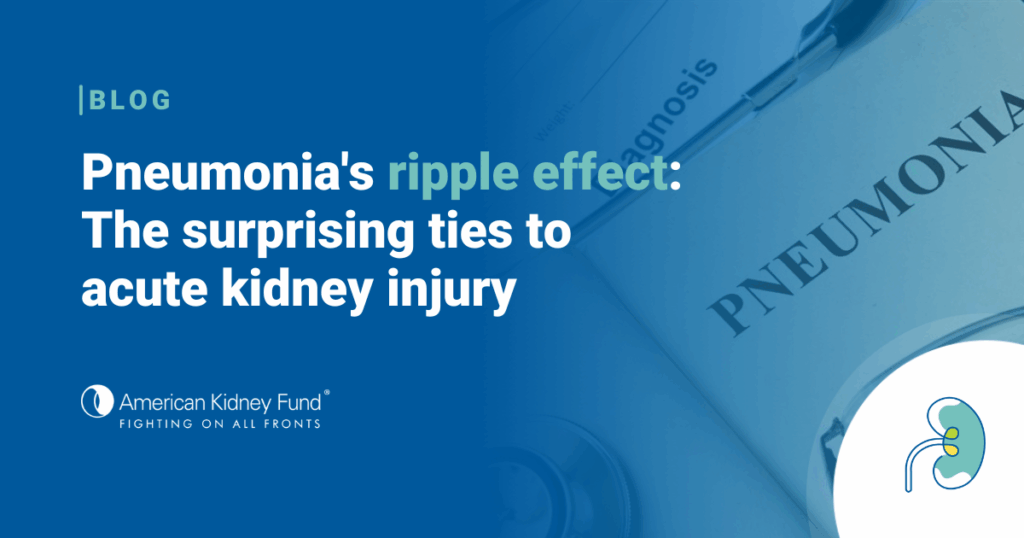 Pneumonia’s ripple effect: The surprising ties to acute kidney injury