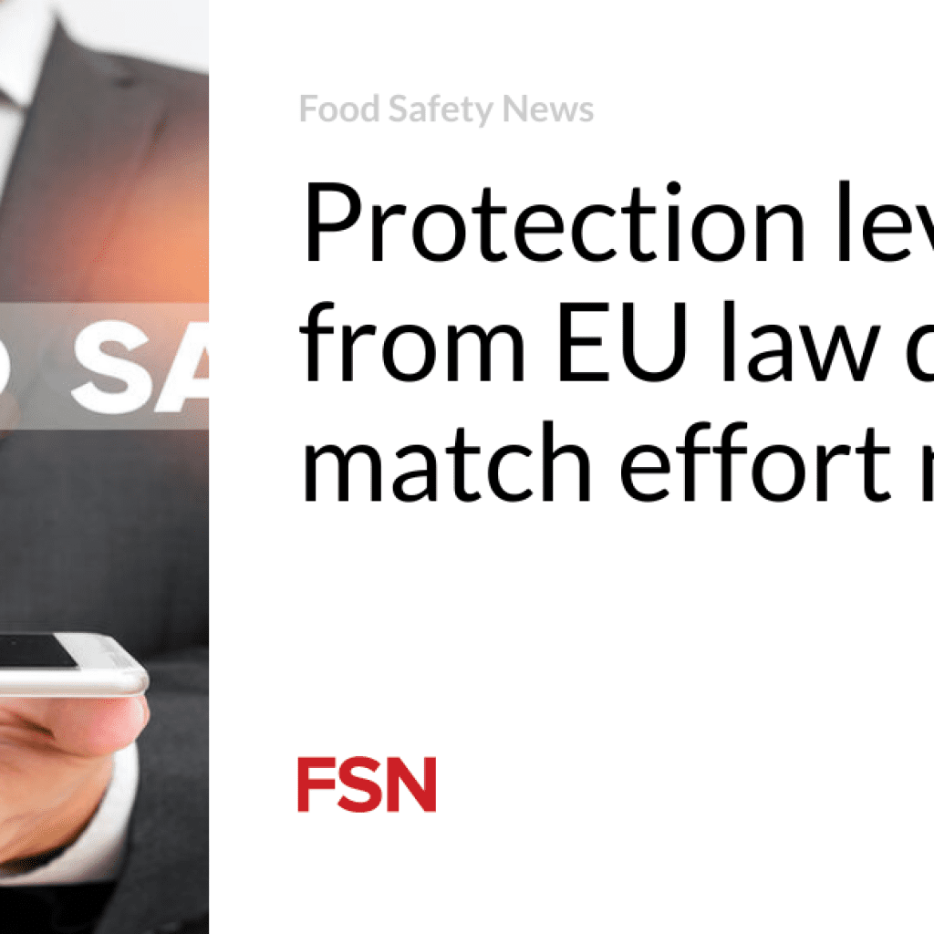 Protection level from EU law doesn’t match effort made