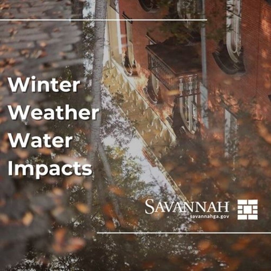 City Recommends Residents Winterize Water Pipes Ahead of Anticipated Winter Weather • Savannah, GA