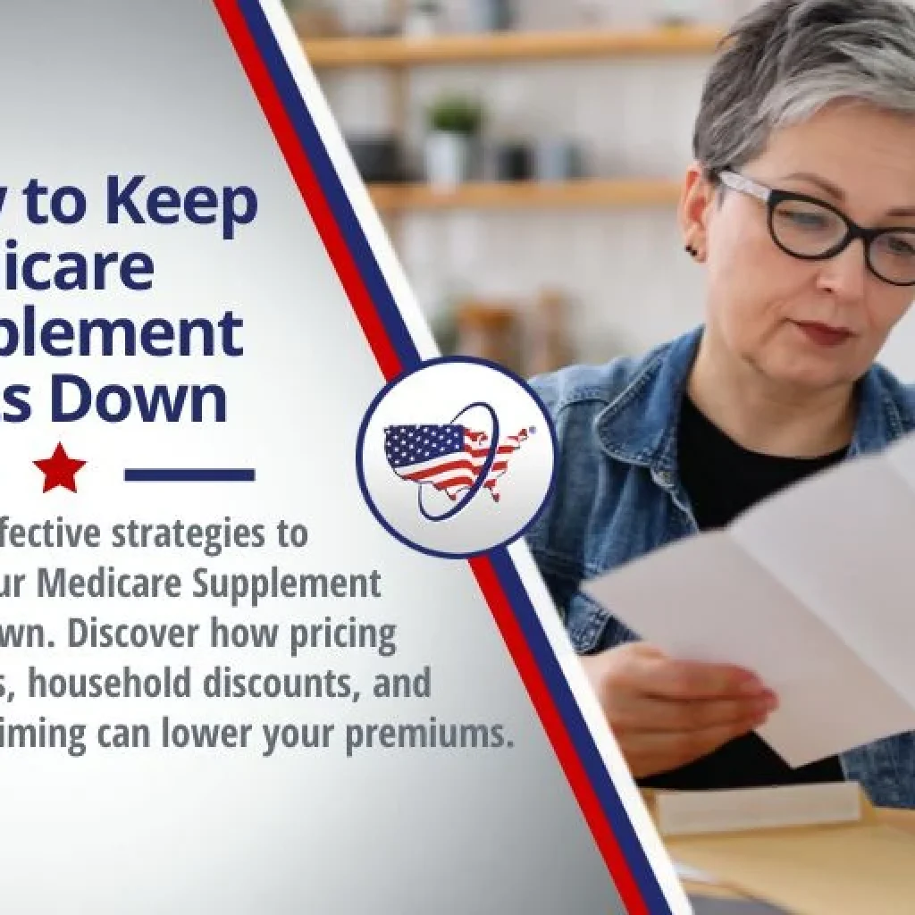How to Keep Medicare Supplement Costs Down How to Keep Medicare Supplement Costs Down