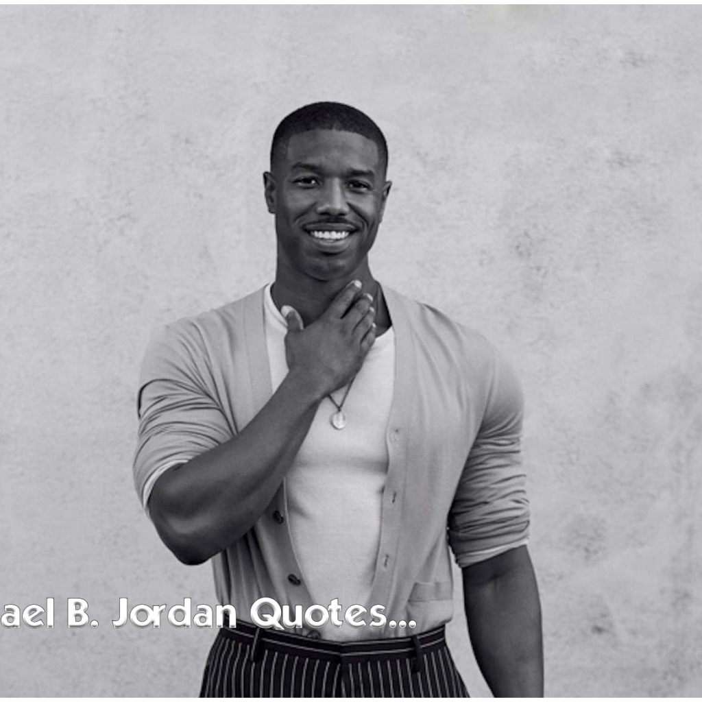 8 Michael B. Jordan Quotes From the Oscar Winning Actor. – ThyBlackMan.com