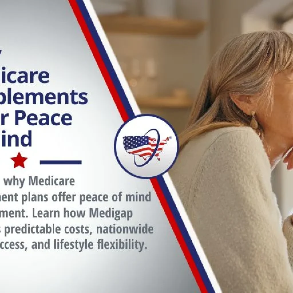 Why Medicare Supplements Offer Peace of Mind Why Medicare Supplements Offer Peace of Mind