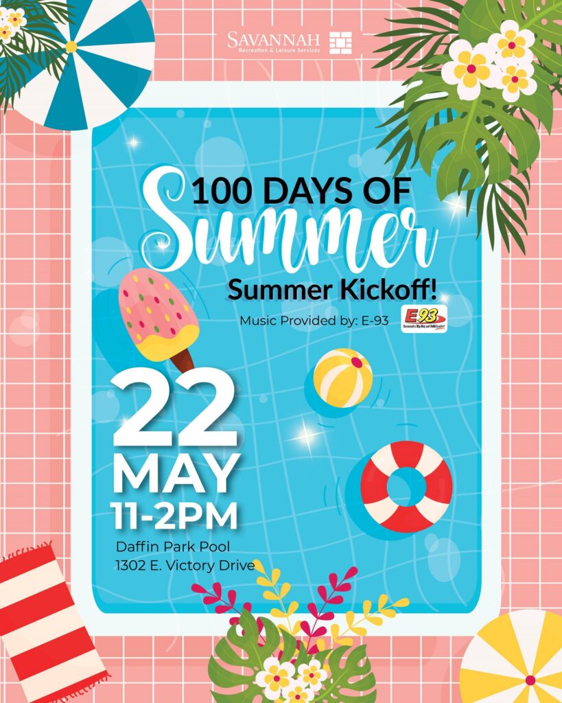 City of Savannah Hosts 100 Days of Summer Kickoff Event • Savannah, GA