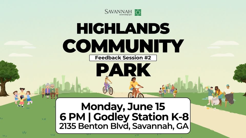 Second Public Feedback Session for Highlands Community Park Announced • Savannah Herald Second Public Feedback Session for Highlands Community Park Announced • Savannah, GA