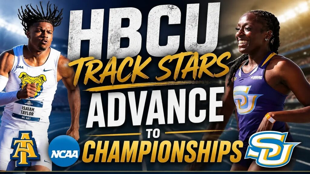 HBCU Track Stars Advance to NCAA DI Championship Finals HBCU Track Stars Advance to NCAA DI Championship Finals