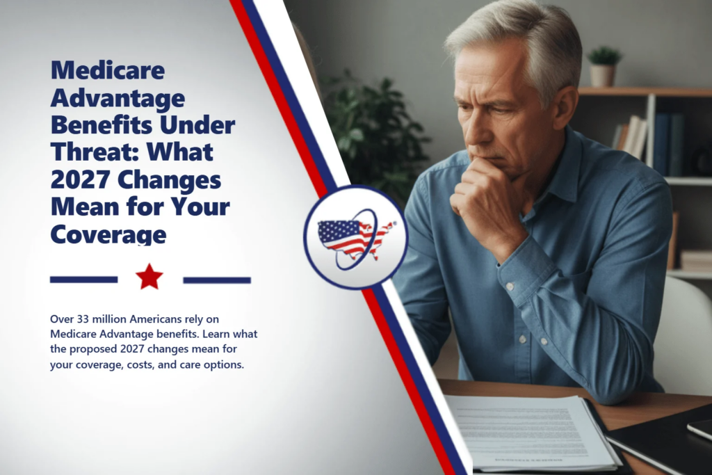 Medicare Advantage Benefits: 2027 Changes Explained Medicare Advantage Benefits: 2027 Changes Explained