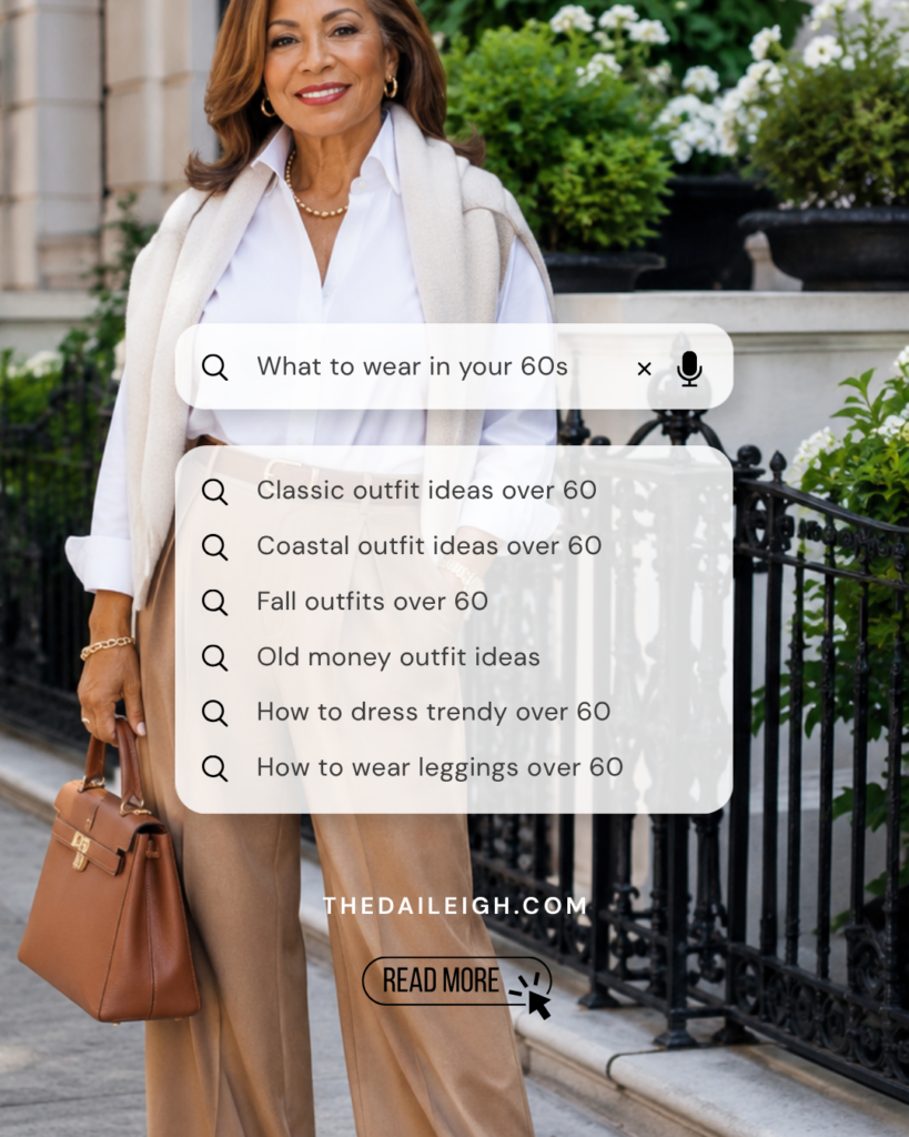 How Women in Their 60s Are Dressing in 2026 — THE DAILEIGH