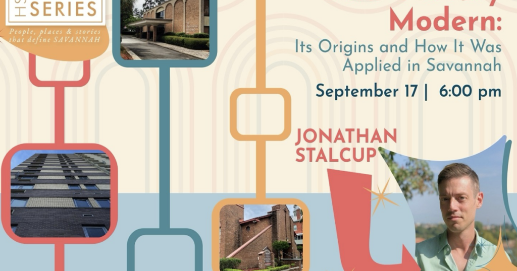 Aug. 31 – HSF to Explore Savannah’s Mid-Century Modern Architecture at HSF Lecture & Special Walking Tour | Non-Profit Organizations Aug. 31 - HSF to Explore Savannah’s Mid-Century Modern Architecture at HSF Lecture & Special Walking Tour | Non-Profit Organizations