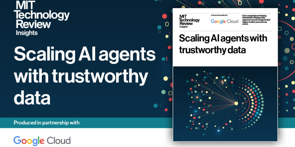Scaling AI agents with trustworthy data Scaling AI agents with trustworthy data