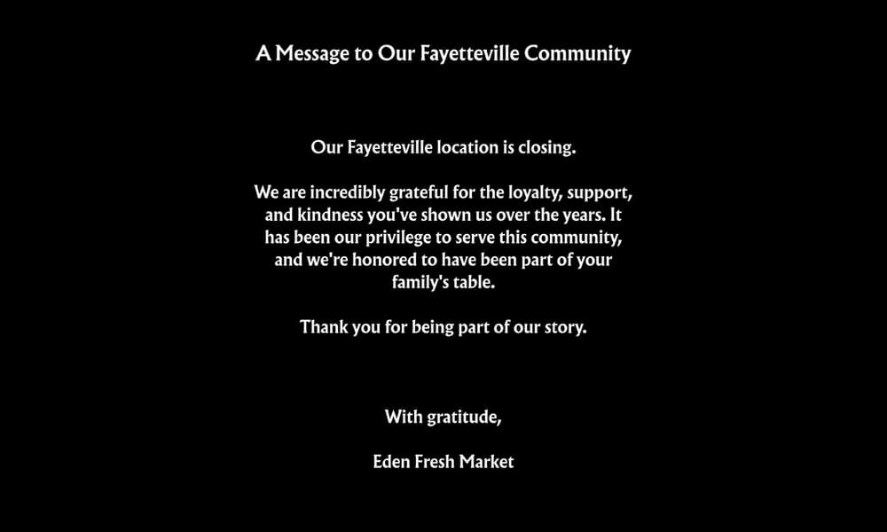 Eden Fresh Market Fayetteville to Close by Labor Day Weekend Eden Fresh Market Fayetteville to Close by Labor Day Weekend